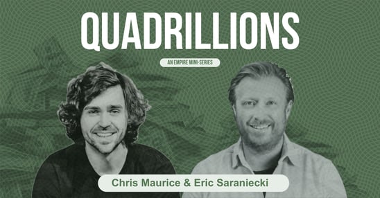 Quadrillion an empire mini-series | Chris Maurice & Eric Saraniecki
